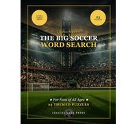 The Big Soccer Word Search: Large Print Puzzles for Soccer Fans of All Ages - Teams, Terms & Nations