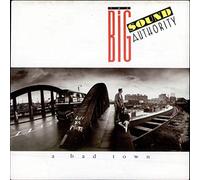 The Big Sound Authority - A Bad Town