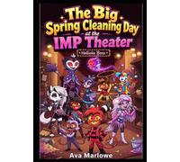 The Big Spring Cleaning Day at the IMP Theater: Helluva Boss