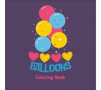 The Big Square Cute Balloons Coloring Book: 50 Adorable Hot Air Balloons and Whimsical Scenes for Kids | Simple & Fun Coloring for Toddlers and ... (The Big Square Coloring Book Collection)