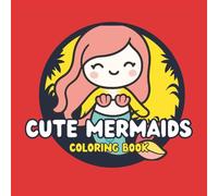 The Big Square Cute Mermaids Coloring Book: 50 Adorable Under the Sea Designs for Kids | Simple & Whimsical Mermaid Illustrations for Toddlers and ... (The Big Square Coloring Book Collection)