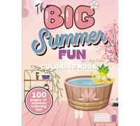 The BIG Summer Fun Coloring Book: Spa Day Vibes