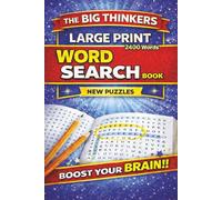 The Big Thinkers Large Print Word Search Book: Challenging & Educational Word Search Puzzles for Curious Minds | 112 Puzzles | Large Print | (Big Thinkers Word Search For Adults & Seniors)