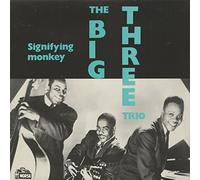 The Big Three Trio - Signifying Monkey (LP)
