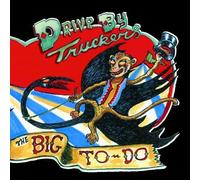 The Big To-Do by Drive By Truckers