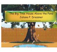 The Big Tree House Above the Pond