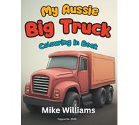 The Big Truck Colouring Book