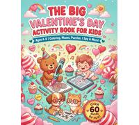 The Big Valentine's Day Activity Book for Kids: Ages 4-8 | Fun Coloring Pages, Mazes, Word Search, Puzzles, I Spy & More! Perfect Gift for Boys & Girls