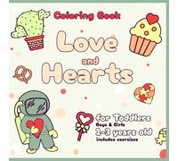 The Big Valentine's Day Coloring Book for Toddlers and Preschool: Kids Ages 1-3. My First coloring Book. Bold and Easy love and hearts coloring book.: ... (Coloring book. Two Pea brothers Tim & Art)