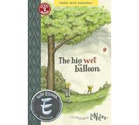 The Big Wet Balloon: TOON Level 2 (TOON into Reading)