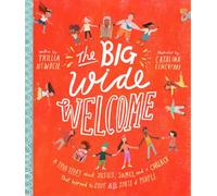 The Big Wide Welcome Storybook: A True Story About Jesus, James, and a Church That Learned to Love All Sorts of People (Tales that Tell the Truth)
