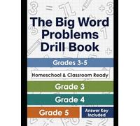 The Big Word Problems Drill Book: Grades 3-5