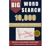 The BIG Word Search Book for Adults (Large Print 2026 Edition): 10,000 Words | 250 Themed Puzzles | Huge Collection - 12 in 1 Epic Volume