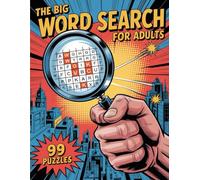 The Big Word Search for Adults: 99 Large Print Word Search Puzzles for Adults and Seniors to Relax and Have Fun - Gift for Adults & Seniors.