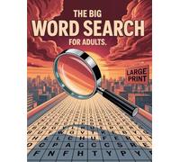 The Big Word Search Puzzle Book for Adults: Relaxing Large Print Word Find Puzzles to Boost Memory, Focus, and Fun for Seniors and Adults - Gifts for Women & Men.