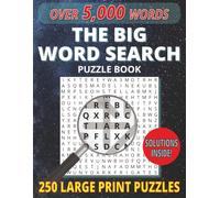 The Big Word Search Puzzle Book: Over 5,000 Words | 250 Large Print Puzzles For Adults, Seniors & Teens | Solutions Included | 8.5x11 inches ... Perfect Gift For Any Occasion!!