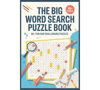 The big word search puzzle book: Relax, Focus, and Have Fun with Hours of Word-Finding Entertainment