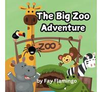 The Big Zoo Adventure, Story book for children 2-6: Join the animals on their exciting day and spot the spiders activity.