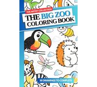 The Big Zoo Animals Coloring Book: 50 Big Drawings for Kids Ages 4 and Up (The Artist Collection)