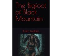 The Bigfoot of Black Mountain