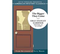 The Bigger They Come: A Cool and Lam Mystery: 0 (An American Mystery Classic)
