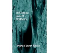 The Biggest Book of MORfiction