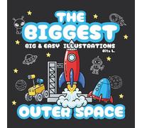 The Biggest Outer Space: Big and Easy Space Illustrations for Relaxing Coloring | Planets, Rockets, Astronauts, and Galactic Scenes (The Biggest Coloring Book Series)