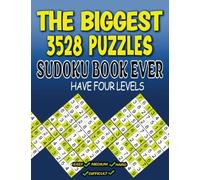 The Biggest Sudoku Book Ever 3528 Puzzles Have four Levels: The Largest Sudoku Collection With 4 Levels - Easy, Medium, Hard, Difficult Big Book of ... for Smart Kids) Challenge your Brain!