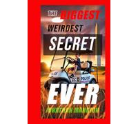 The Biggest, Weirdest Secret Ever