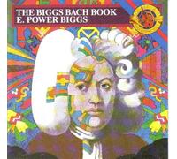 The Biggs Bach Book E.Power Biggs