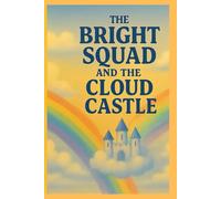 The Bight Squad And The Cloud Castle