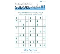 The Biginner's Sudoku Book: Level 2 • Easy puzzles with complete solutions