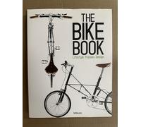 The bike book. Lifestyle, passion, design. Ediz. inglese, tedesca e francese