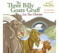 The Bilingual Fairy Tales Three Billy Goats Gruff: Los Tres Chivitos (Bilingual Fairy Tales: English/Spanish)