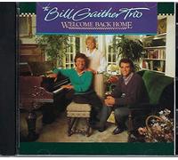 The Bill Gaither Trio - Welcome Back Home