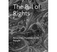 The Bill of Rights: America's Promise to Its People (History Through the Holidays)