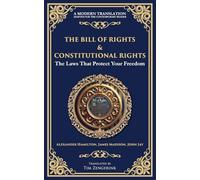 The Bill of Rights & Constitutional Amendments: The Laws That Protect Your Freedom: 195 (Library of Alexandria)