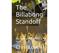 The Billabong Standoff: Roo and his friends make a stand
