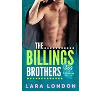 The Billings Brothers: The Complete Series (The Billings Brothers Trilogy)