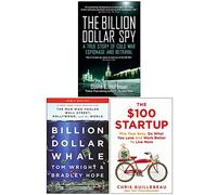 The Billion Dollar Spy, Billion Dollar Whale, The $100 Startup 3 Books Collection Set