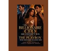 The Billionaire CEO She Couldn’t Win vs The Playboy Who Refused to Lose Her: From Being Unseen to Finally Choosing Herself (Roman)