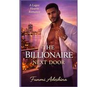 The Billionaire Next Door: A Lagos Hearts Romance: 2 (The Lagos Hearts Collection)