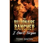 The Billionaire Rancher I Can't Forgive: An Enemies to Lovers Small Town Romance (Wild Mesa Hearts)