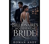 The Billionaire’s Accidental Bride: A Blackwater Bay Romantic Suspense (The Brides of Blackwater Bay)