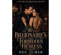 The Billionaire’s Forbidden Heiress (The Billionaire Vows Series)