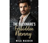 The Billionaire’s Forbidden Nanny (The Sterling Nanny Collective)