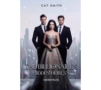 The Billionaire’s Hidden Heiress (Flair's Story) - Books 2