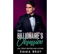 The Billionaire’s Obsession: 3 (Possessive Billionaires)