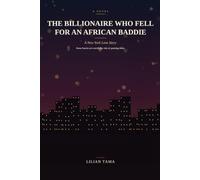 The Billionaire who fell for an African Baddie: A New York love story