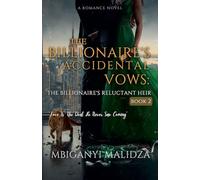 The Billionaire's Accidental Vows: The Billionaire's Reluctant Heir: 2